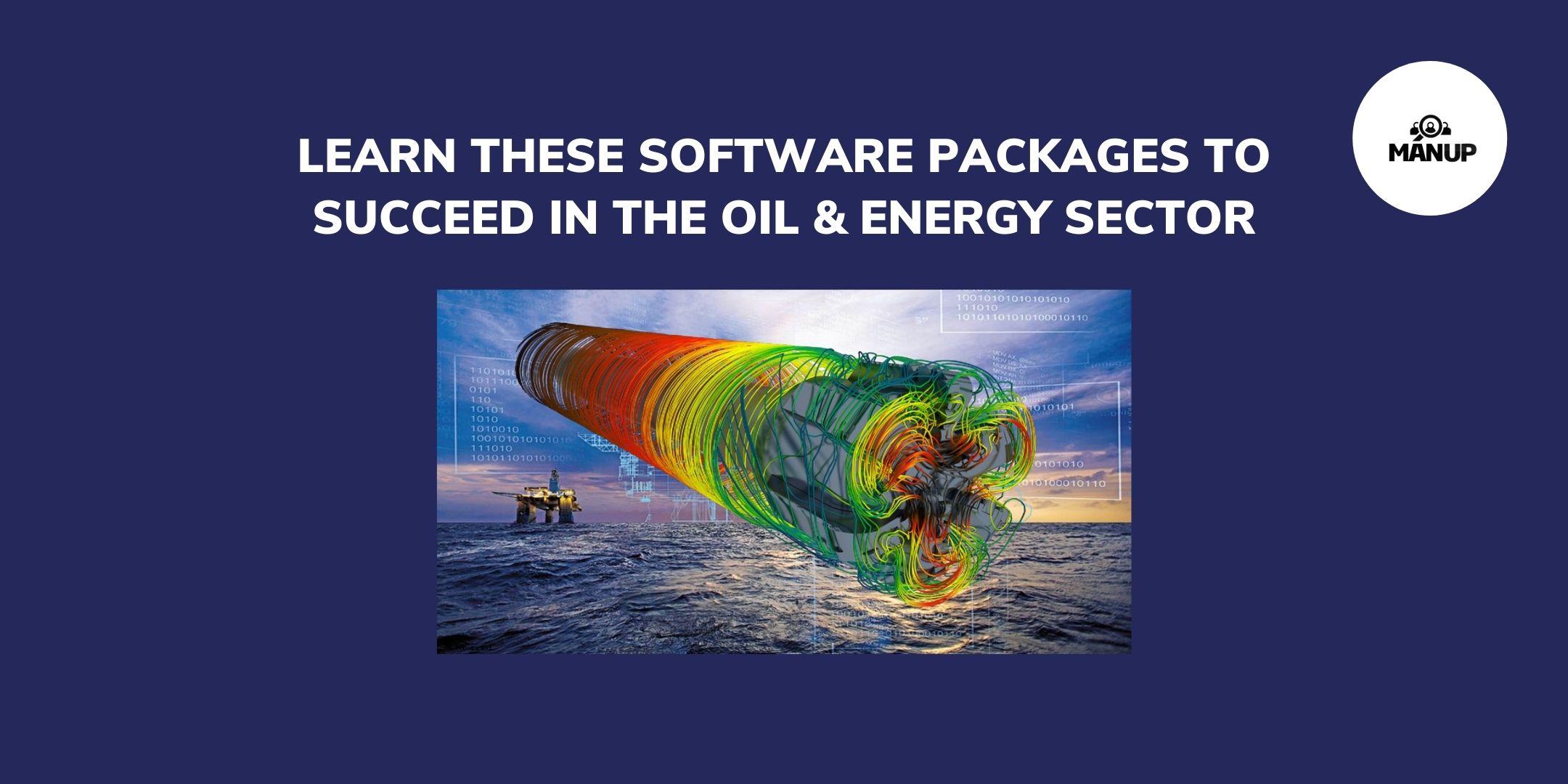 49c1eb4ae29ca0615b44cb9e35e6675d1974.Learn-These-Software-Packages-To-Succeed-in-the-Oil-&-Energy-Sector.jpg